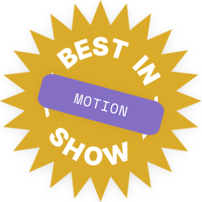 Best in Show – Motion